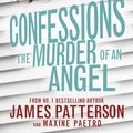 Cover Art for 9781784750213, The Murder of an Angel by James Patterson, Maxine Paetro