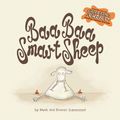 Cover Art for 9780986466847, Baa Baa Smart Sheep by Mark Sommerset