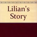 Cover Art for 9781864480283, Lilian's Story by Kate Grenville