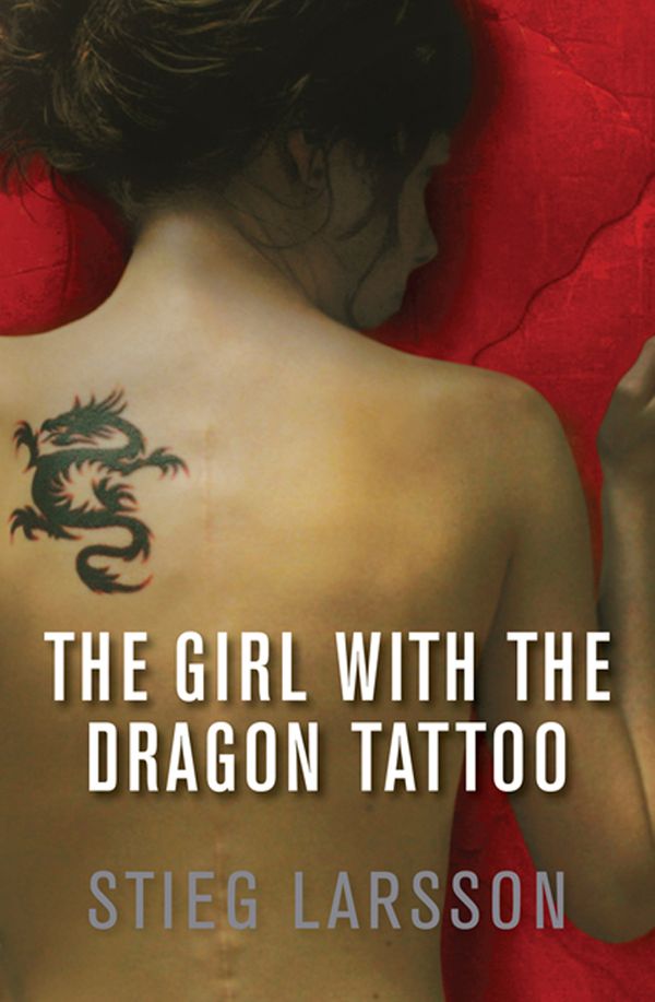 Cover Art for 9781847242532, The Girl with the Dragon Tattoo by Stieg Larsson