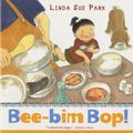 Cover Art for 9780547076713, Bee-Bim Bop! by Linda Sue Park