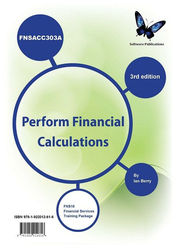 Cover Art for 9781922012616, Perform Financial Calculations by Ian Berry