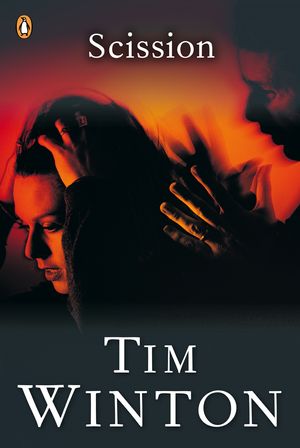 Cover Art for 9781742537009, Scission by Tim Winton