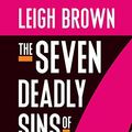 Cover Art for 9784294097830, The Seven Deadly Sins of Sales: and the Deceptively Simple Strategies to Solve Them by Leigh Brown
