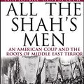 Cover Art for 9780471678786, All the Shah's Men by Stephen Kinzer