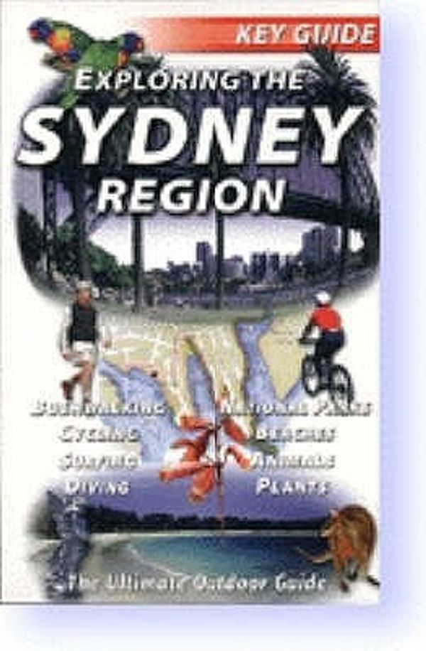 Cover Art for 9780858811973, Exploring the Sydney Region by Leonard Cronin