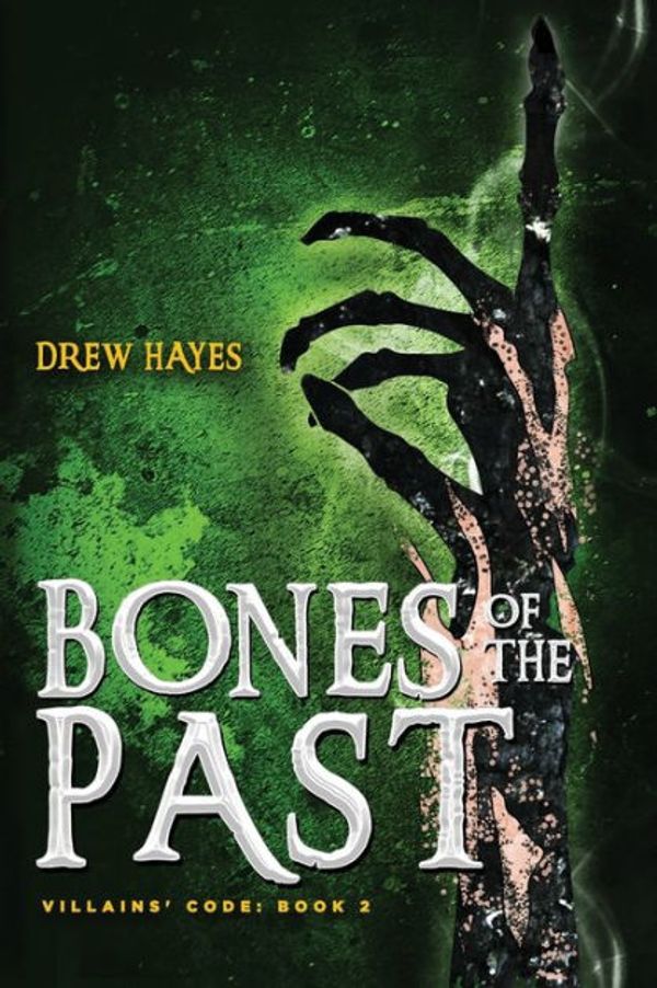 Cover Art for 9781954453012, Bones of the Past by Drew Hayes