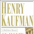 Cover Art for 9780071380508, On Money and Markets by Henry Kaufman