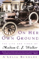 Cover Art for 9780743215701, On Her Own Ground: The Life and Times of Madam C.J. Walker by Alelia Bundles