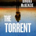Cover Art for 9781460713587, The Torrent by Dinuka McKenzie