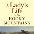 Cover Art for 9780806113289, A Lady's Life in the Rocky Mountains by Isabella Lucy Bird, Daniel J. Boorstin