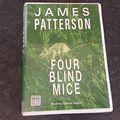 Cover Art for 9780753116319, Four Blind Mice by James Patterson