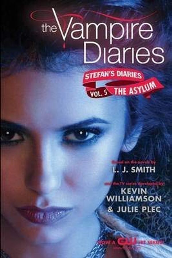 Cover Art for B00J5TMRIU, by Smith, L. J., Kevin Williamson & Julie Plec The Vampire Diaries: Stefan's Diaries #5: The Asylum (2012) Paperback by L J. Smith