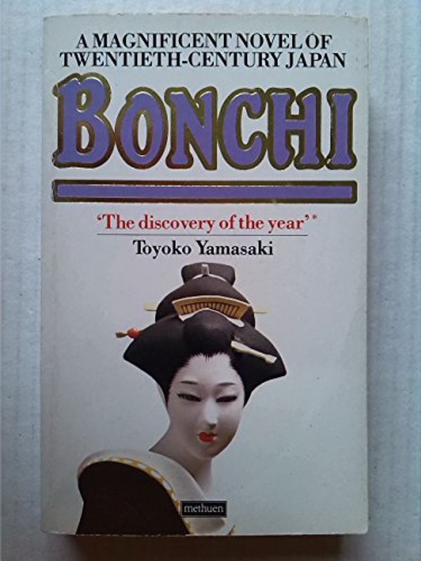 Cover Art for 9780413540201, Bonchi by Toyoko Yamasaki