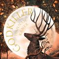 Cover Art for 9780008521462, Godkiller: Book 1 by Hannah Kaner