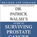 Cover Art for 9780446696890, Dr. Patrick Walsh's Guide to Surviving Prostate Cancer by Patrick C. Walsh, Janet Farrar Worthington