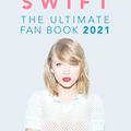 Cover Art for 9798709696389, Taylor Swift: The Ultimate Unofficial Taylor Swift Fan Book 2021: Taylor Swift Facts, Quiz and Quotes by Jamie Anderson