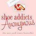 Cover Art for 9780312348243, Shoe Addicts Anonymous by Beth Harbison