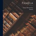 Cover Art for 9781016452960, Pamela by Samuel Richardson