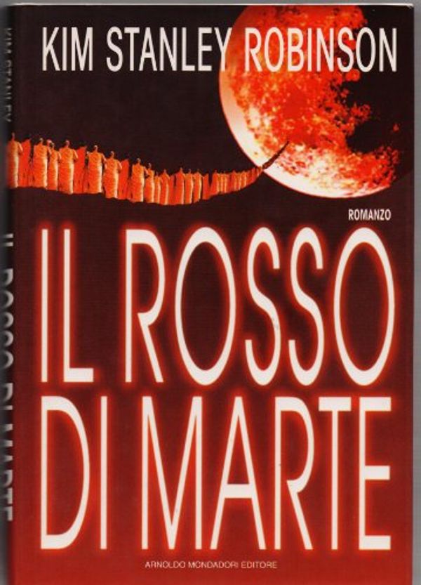 Cover Art for 9788804404125, Il rosso di Marte. Trilogia di Marte by Kim Stanley Robinson