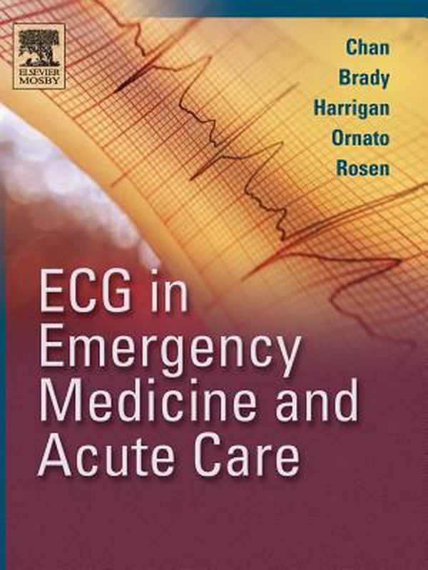 Cover Art for 9780323018111, ECG in Emergency Medicine and Acute Care by Theodore C. Chan