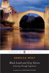 Cover Art for 9780143104902, Black Lamb and Grey Falcon by Rebecca West