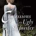 Cover Art for 9780061960550, Confessions of an Ugly Stepsister by Gregory Maguire
