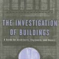 Cover Art for 9780393730548, The Investigation of Buildings: A Guide for Architects, Engineers, and Owners by Donald Friedman
