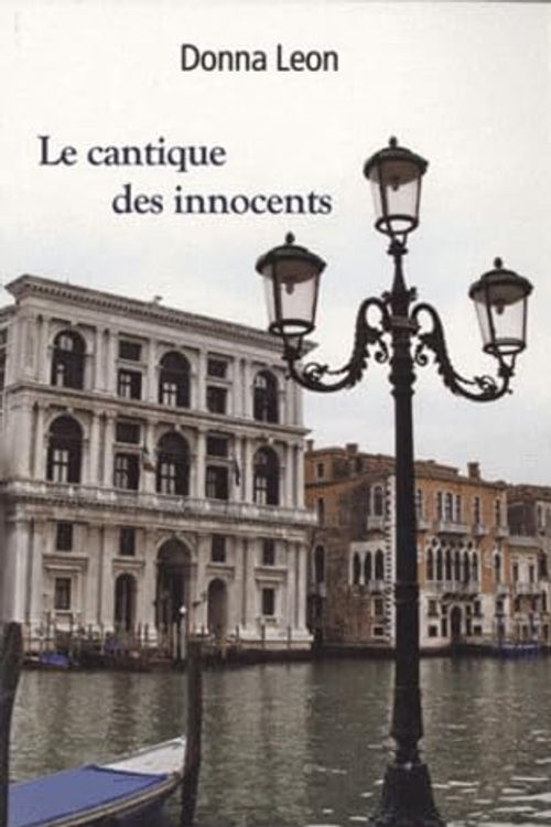 Cover Art for 9782844924506, Le cantique des innocents by Donna Leon