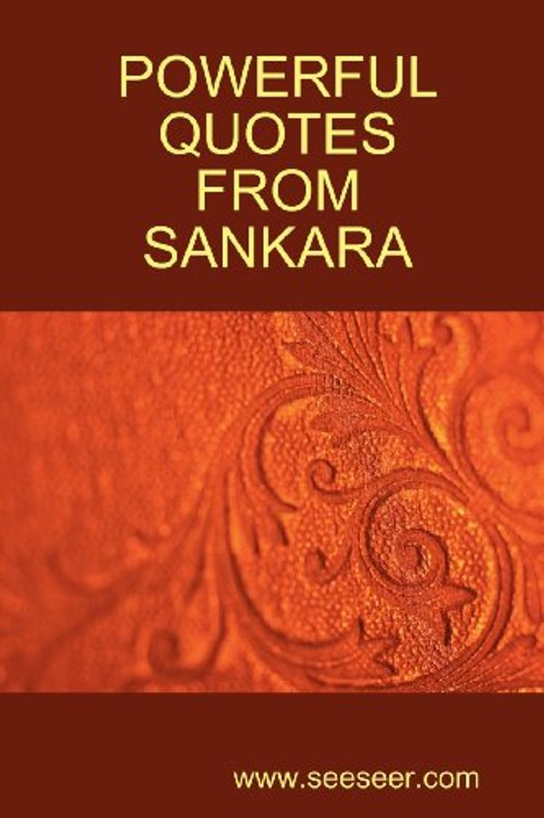 Cover Art for 9781937995973, Powerful Quotes from Sankara by Adi Sankara