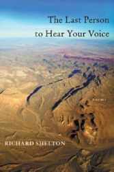 Cover Art for 9780822959571, The Last Person to Hear Your Voice by Richard Shelton