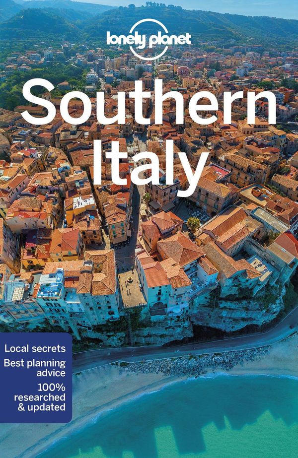 Cover Art for 9781788684156, Lonely Planet Southern Italy 6 by Cristian Bonetto, Brett Atkinson, Gregor Clark, Duncan Garwood, Brendan Sainsbury, Nicola Williams