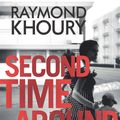Cover Art for 9781409146407, Second Time Around by Raymond Khoury