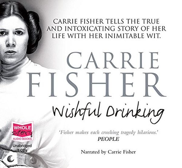Cover Art for 9781407441405, Wishful Drinking by Carrie Fisher