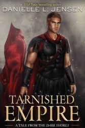 Cover Art for 9798558932164, Tarnished Empire by Danielle L. Jensen