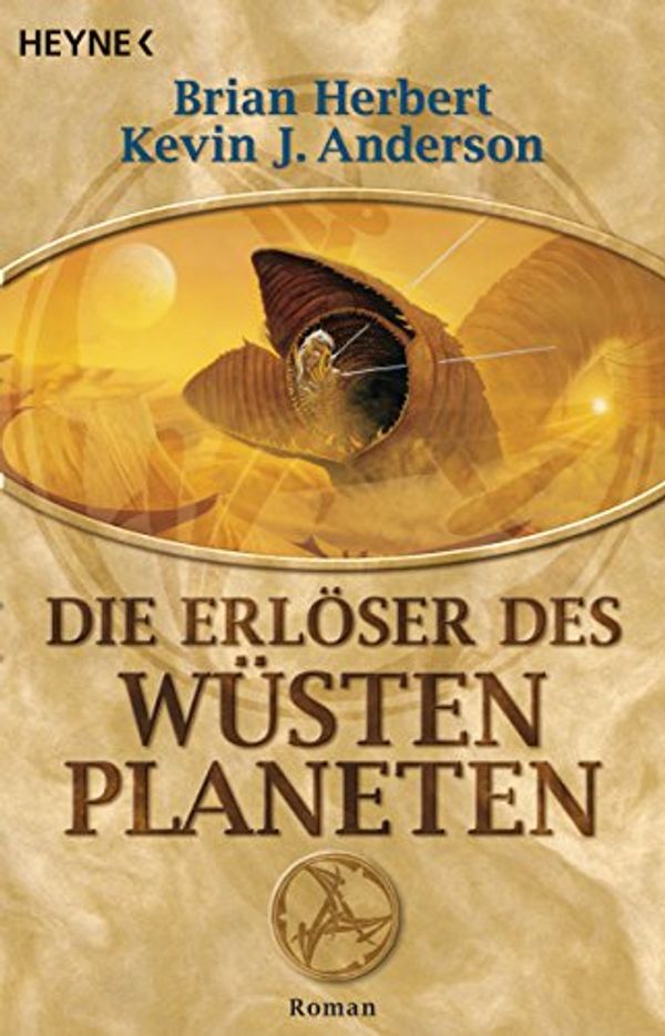 Cover Art for B01N05XT0U, Die Erlöser des Wüstenplaneten: Roman (Der Wüstenplanet 8) (German Edition) by Brian Herbert, Kevin J. Anderson
