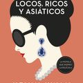 Cover Art for 9781949061307, Locos, Ricos y Asiáticos / Crazy Rich Asians by Kevin Kwan