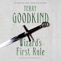 Cover Art for B001IIRQS2, Wizard's First Rule: Sword of Truth, Book 1 by Terry Goodkind