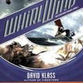 Cover Art for 9780312384296, Whirlwind by Klass, David