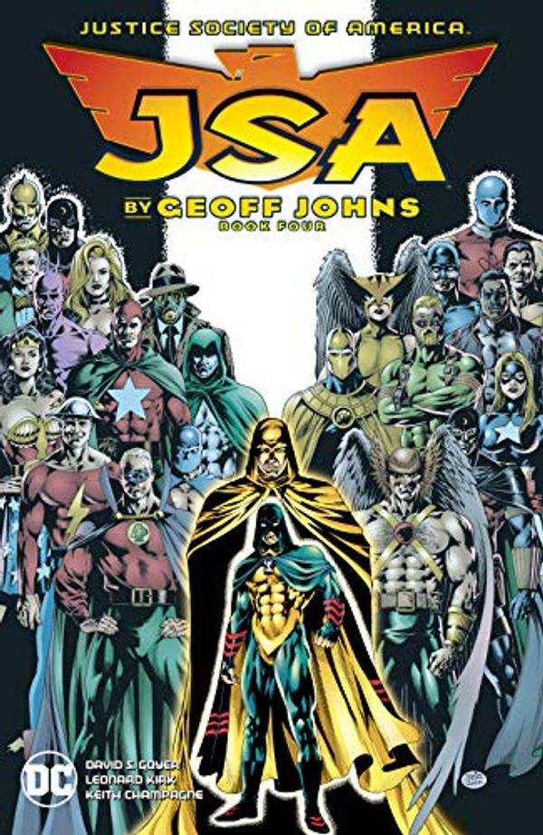 Cover Art for B08KGY62PZ, JSA by Geoff Johns Book Four (JSA (1999-2006) 4) by Geoff Johns, David Goyer