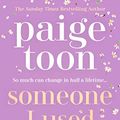 Cover Art for B08K3YQG63, Someone I Used to Know by Paige Toon