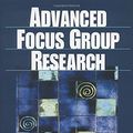 Cover Art for 9780761912491, Advanced Focus Group Research by Edward F. Fern