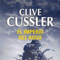 Cover Art for B00I5VTUCK, El imperio del agua (Dirk Pitt 14) (Spanish Edition) by Clive Cussler