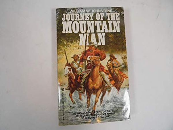 Cover Art for 9780821726020, Journey of the Mountain Man by William Johnstone