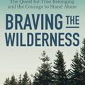 Cover Art for 9781785041754, Braving the Wilderness by Brené Brown