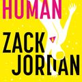 Cover Art for 9781473650879, The Last Human by Zack Jordan