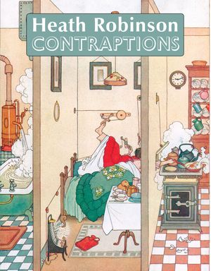 Cover Art for 9780715636947, Contraptions by Heath Robinson