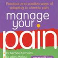 Cover Art for 9780733320880, Manage Your Pain by Michael Nicholas