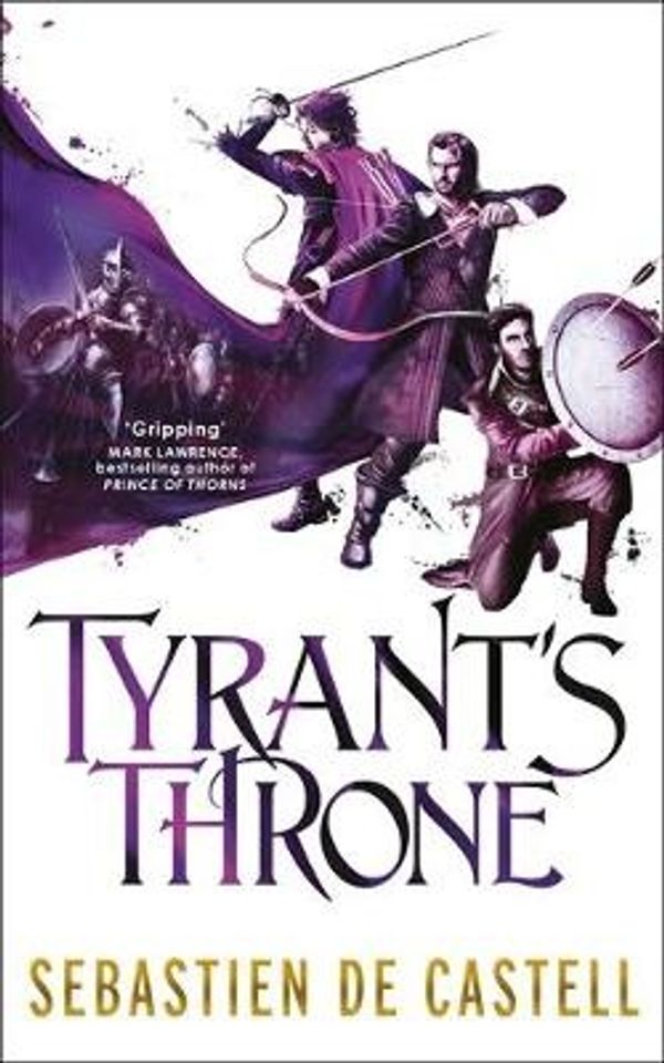 Cover Art for 9781782066835, Tyrant's Throne: The Greatcoats Book 4 by de Castell, Sebastien