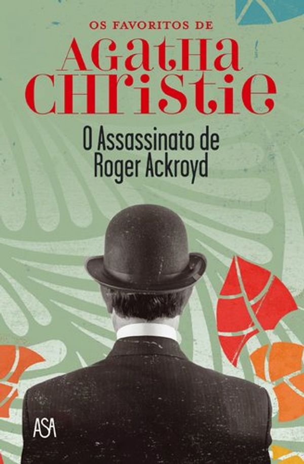 Cover Art for 9789892316161, O assassinato de Roger Ackroyd by Agatha Christie